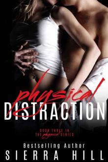 Physical Distraction (The Physical Series Book 3)