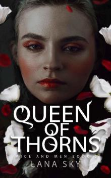 Queen of Thorns: A Dark Mafia Romance: War of Roses Universe (Mice and Men Book 2)