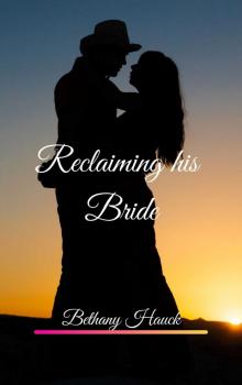 Reclaiming His Bride