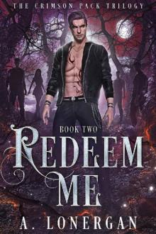 Redeem Me (Crimson Pack Trilogy Book 2)