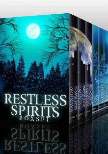 Restless Spirits Boxset: A Collection of Riveting Haunted House Mysteries