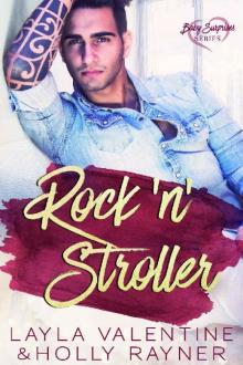 Rock 'n' Stroller - A Rockstar's Secret Baby Romance (Baby Surprises Book 4)