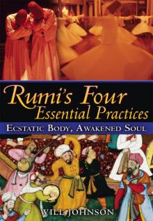 Rumi's Four Essential Practices