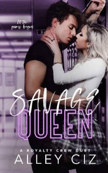 Savage Queen: A Royalty Crew U of J Spin-Off Novel (The Royalty Crew Book 1)