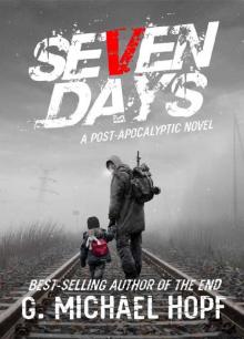 Seven Days: A Post-Apocalyptic Novel