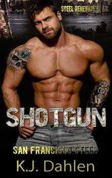 Shotgun (San Francisco Steel, #2)