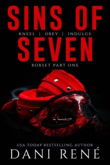 Sins of Seven Boxset: Part One: Kneel, Obey, Indulge