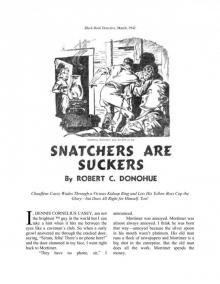 Snatchers Are Suckers by Robert C