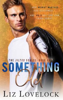 Something Old (The Jilted Series Book 1)