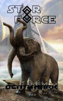 Star Force: Death Mark (Star Force Universe Book 67)