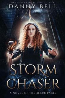 Storm Chaser: A Novel of The Black Pages