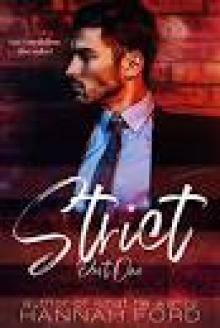 Strict (Part One)