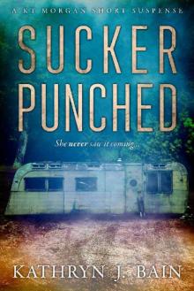 Sucker Punched: A KT Morgan Short Suspense