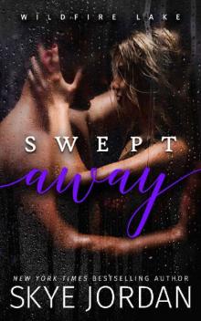 Swept Away (Wildfire Lake Book 3)