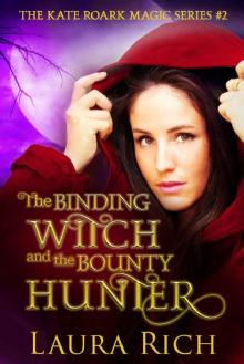 The Binding Witch and the Bounty Hunter