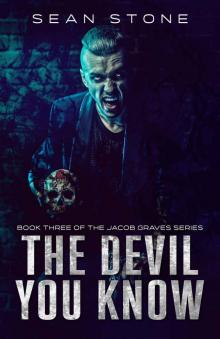 The Devil You Know (Jacob Graves Book 3)