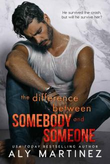 The Difference Between Somebody and Someone (The Difference Trilogy Book 1)