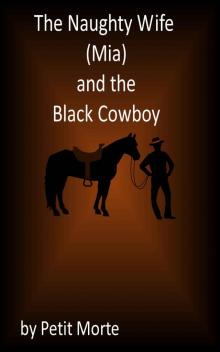 The Naughty Wife (Mia) and the Black Cowboy