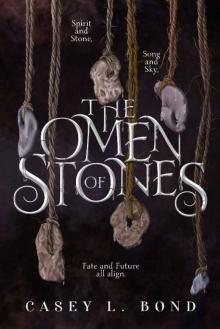 The Omen of Stones (When Wishes Bleed Book 2)