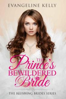 The Prince's Bewildered Bride (The Blushing Brides Book 5)