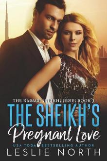 The Sheikh’s Pregnant Love: The Karawi Sheikhs Series Book Three