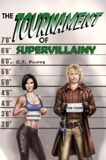 The Supervillainy Saga (Book 5): he Tournament of Supervillainy