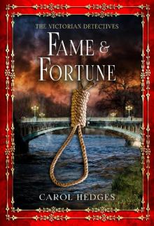 [The Victorian Detectives 08] - Fame & Fortune