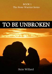 To Be Unbroken