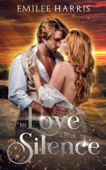 To Love in Silence (Currents of Love Book 3)