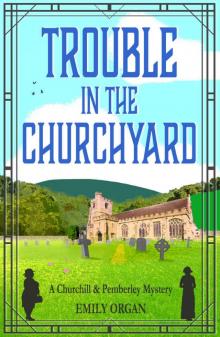 Trouble in the Churchyard