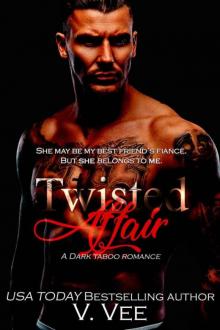 Twisted Affair: Dark Taboo Romance (Eddie and Heaven Book 1)