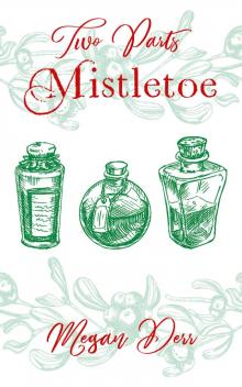 Two Parts Mistletoe