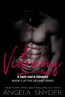 Victorious: A Dark Mafia Romance (Deviant Series Book 2)