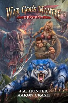 War God's Mantle: Descent: A litRPG Adventure (The War God Saga Book 2)