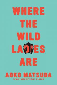 Where the Wild Ladies Are