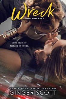 Wreck (Fuel Series Book 2)