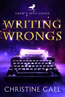 Writing Wrongs: Crow’s Feet Coven, Book One