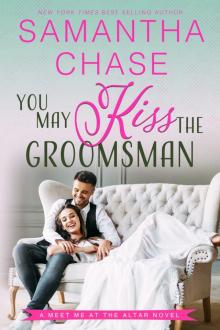 You May Kiss the Groomsman