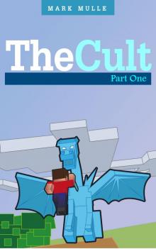 The Cult: Part One