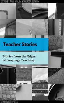 Teacher Stories: Stories from the Edges of Language Teaching
