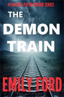 The Demon Train (Book #1 in the Rachel Payne Horror Series)