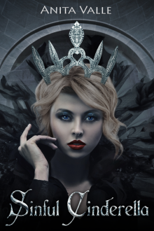 Sinful Cinderella (Dark Fairy Tale Queen Series - Book 1)