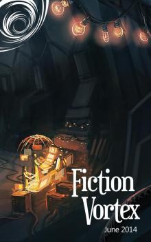 Fiction Vortex - June 2014