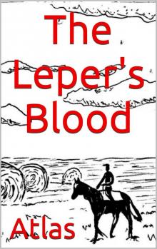 The Leper's Blood