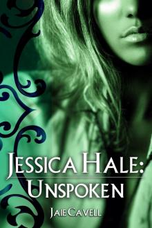 Jessica Hale: Unspoken (Preview)