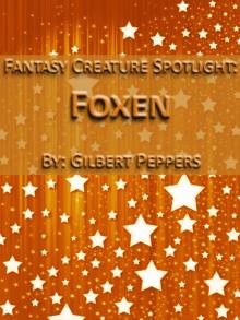 Fantasy Creature Spotlight: Foxen