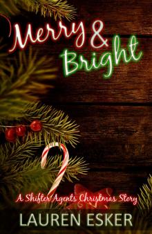 Merry and Bright: A Shifter Agents Christmas Story