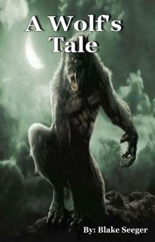 A Wolf's Tale