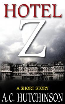 Hotel Z: A Short Story