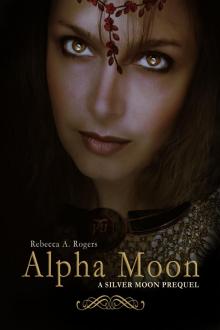 Alpha Moon (Silver Moon, #0.5)